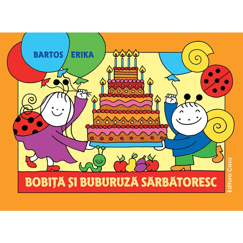 Bobită şi Buburuză sărbătoresc din categoria Carti cu povesti de la Editura Casa