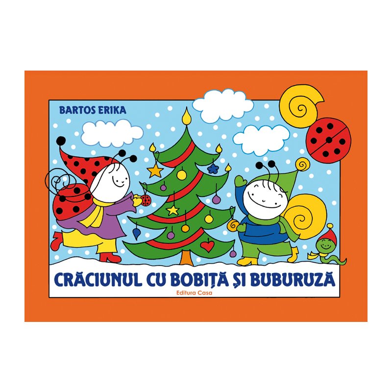 Crăciunul cu Bobiţă şi Buburuză din categoria Carti cu povesti de la Editura Casa